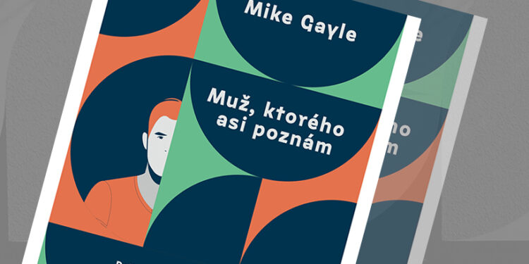Román o mužskom priateľstve: Muž, ktorého asi poznám