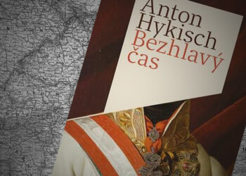 Bezhlavý čas z búrlivých čias Rakúsko-Uhorska