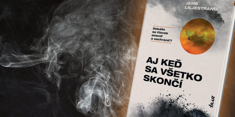 Aj keď sa všetko skončí: Súčasný román o klimatickej kríze
