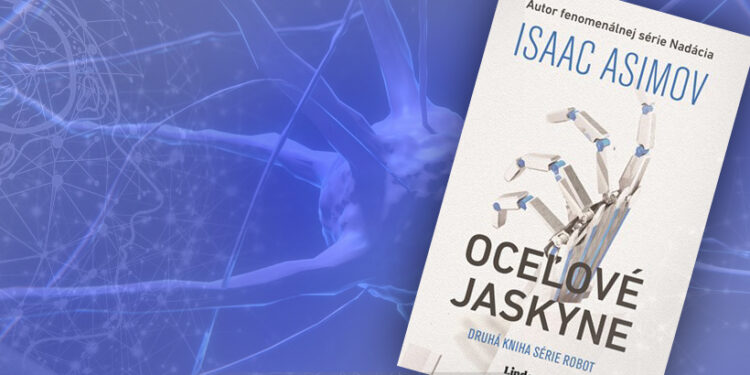 Sci-fi detektívka Oceľové jaskyne spája na prvý pohľad dva nespojiteľné žánre